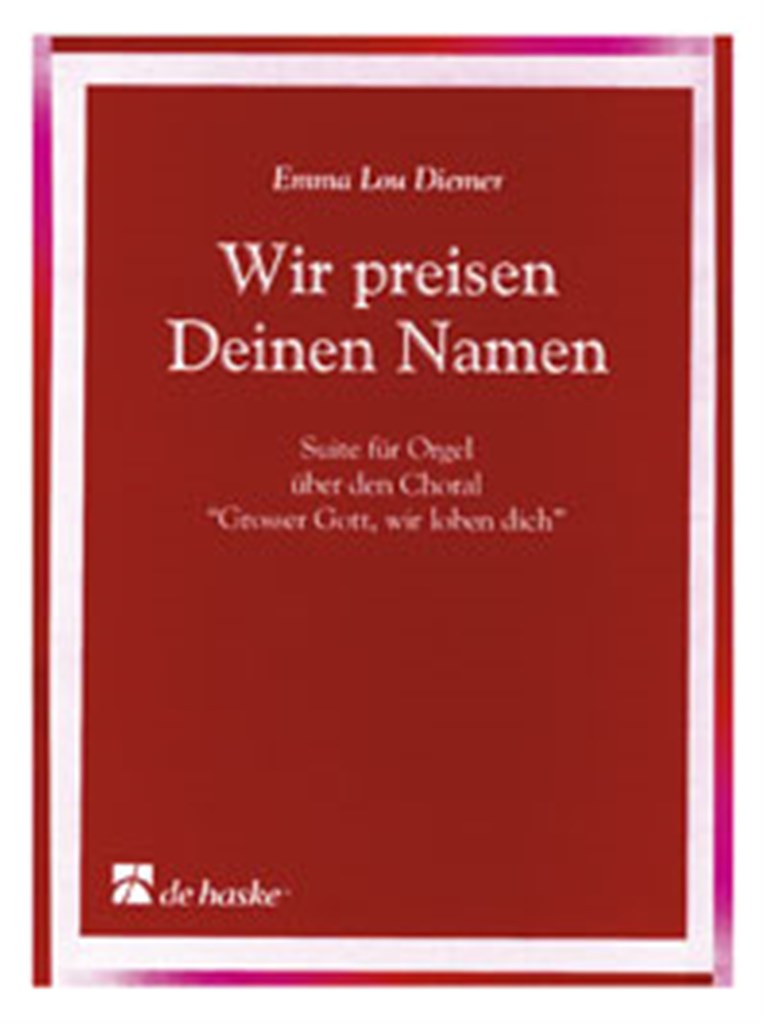Wir preisen Deinen Namen